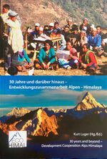 ISBN 9783200082632: 30 Jahre und darüber hinaus - Entwicklungszusammenarbeit Alpen-Himalaya - 30 years and beyond - Development Cooperation Alps-Himalaya