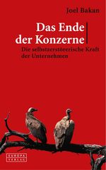 Das Ende der Konzerne – Die selbstzerstörerische Kraft der Unternehmen