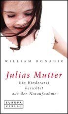 Julias Mutter – Ein Kinderarzt berichtet aus der Notaufnahme