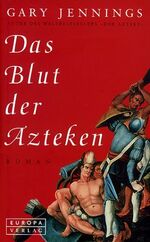 ISBN 9783203785509: Das Blut der Azteken