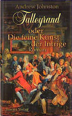 ISBN 9783203787886: Talleyrand, oder Die feine Kunst der Intrige