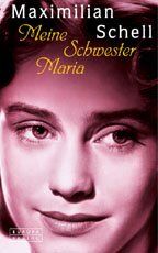 ISBN 9783203820378: Meine Schwester Maria [Jan 01, 2004] Schell, Maximilian und Montasser, Thomas