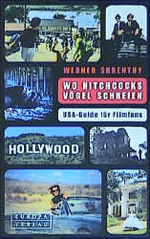 ISBN 9783203841205: Wo Hitchcocks Vögel schreien – USA-Guide für Filmfans