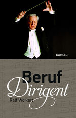 ISBN 9783205205302: Beruf Dirigent