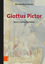 ISBN 9783205209676: Giottus Pictor – Band 3: Giottos Nachleben – Werke und Praktiken bis Michelangelo