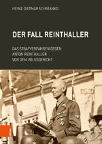 ISBN 9783205231868: Der Fall Reinthaller – Das Strafverfahren gegen Anton Reinthaller vor dem Volksgericht