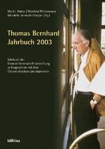 ISBN 9783205771456: Jahrbuch der Thomas-Bernhard-Privatstiftung. In Kooperation mit dem... / Thomas Bernhard Jahrbuch 2003