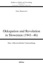 ISBN 9783205772507: Okkupation und Revolution in Slowenien (1941-46) – Eine völkerrechtliche Untersuchung