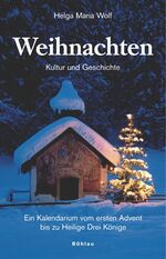 Wolf, Helga Maria: Weihnachten: Kultur u Wolf, Helga Maria: Weihnachten: Kultur u