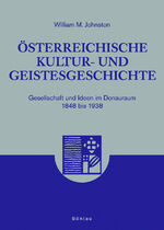 ISBN 9783205774983: Österreichische Kultur- und Geistesgeschichte - Gesellschaft und Ideen im Donauraum 1848 bis 1938