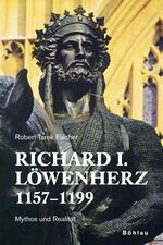 ISBN 9783205775447: Richard I. Löwenherz 1157-1199.  Mythos und Realität.