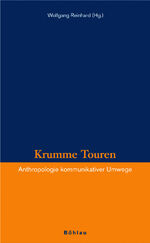 ISBN 9783205775720: Krumme Touren – Anthropologie kommunikativer Umwege