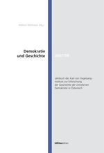 ISBN 9783205783879: Demokratie und Geschichte / 2007/2008 – Jahrbuch des Karl von Vogelsang-Instituts zur Erforschung der Geschichte der christlichen Demokratie in Österreich .