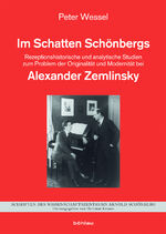 ISBN 9783205784791: Im Schatten Schönbergs - Rezeptionshistorische und analytische Studien zum Problem der Originalität und Modernität bei Alexander Zemlinsky