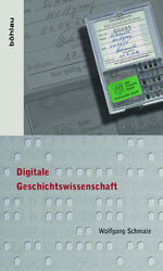 ISBN 9783205785538: Digitale Geschichtswissenschaft