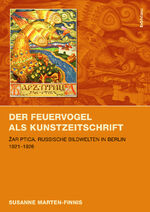 ISBN 9783205787662: Der Feuervogel als Kunstzeitschrift – Zar ptica: Russische Bildwelten in Berlin 1921-1926