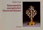 ISBN 9783205980964: Stammtafeln europäischer Herrscherhäuser – Teil B: Register