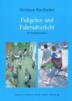 ISBN 9783205983088: Fussgeher- und Fahrradverkehr : Planungsprinzipien