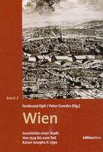 ISBN 9783205992677: Wien. Geschichte einer Stadt / Wien - Geschichte einer Stadt, Band 2 - Die frühneuzeitliche Residenz (16. bis 18. Jahrhundert). Wien Wien Geschichte einer Stadt. Werk in 3 Bänden (1-3) + ein Sonderband Herausgegeben von: Ferdinand Opll und Peter Csendes