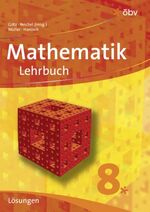 ISBN 9783209054821: Mathematik-Lehrbuch 8 (Lehrplan 2004), Lösungen