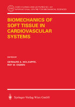 ISBN 9783211004555: Biomechanics of Soft Tissue in Cardiovascular Systems