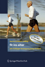 ISBN 9783211235232: Fit ins Alter – Mit richtiger Bewegung jung bleiben