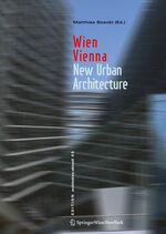 ISBN 9783211252499: Wien = Vienna : new urban architecture. [Matthias Boeckl (ed.). Übers.: J. Roderick O'Donovan] / Edition Architektur aktuell ; 05