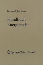 ISBN 9783211300084: Handbuch Energierecht