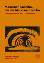 H Lessmann: Moderner Tunnelbau bei der M