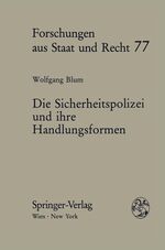 ISBN 9783211819791: Die Sicherheitspolizei und ihre Handlungsformen