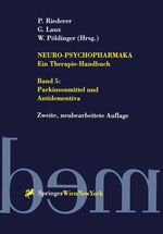 Neuro-Psychopharmaka: Band 5., Parkinsonmittel und Antidementiva / mit Beitr. von A. Andrich ...