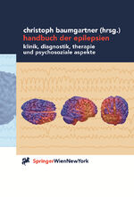 Handbuch der Epilepsien - Klinik, Diagnostik, Therapie und psychosoziale Aspekte