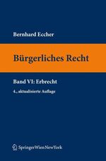 ISBN 9783211994382: Bürgerliches Recht VI. Erbrecht