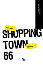 ISBN 9783213000890: Shopping Town 66 : Roadmovie-Roman