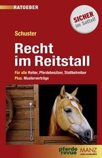 ISBN 9783214001308: Recht im Reitstall – Der Ratgeber für Reiter, Pferdebesitzer und Stallbetreiber