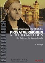 ISBN 9783214002848: Privatvermögen richtig anlegen: Der Ratgeber für Anspruchsvolle