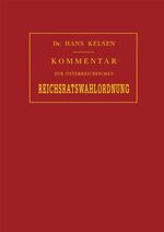 ISBN 9783214003340: Kommentar zur österreichischen Reichsratswahlordnung - Gesetz vom 26. Jänner 1907. RGBl. Nr. 17