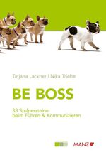 ISBN 9783214003951: BE BOSS - 33 Stolpersteine beim Führen & Kommunizieren