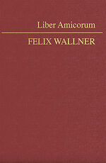 ISBN 9783214026042: Liber Amicorum Felix Wallner