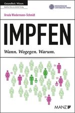 ISBN 9783214080877: Impfen : Wann. Wogegen. Warum.