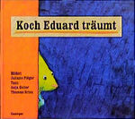 ISBN 9783215118562: koch eduard träumt