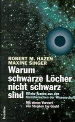 ISBN 9783216304025: Warum schwarze Löcher nicht schwarz sind – Offene Fragen aus den Grenzbereichen der Wissenschaft