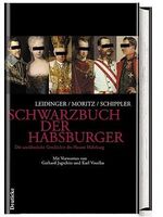 ISBN 9783216306036: Schwarzbuch der Habsburger - Die unrühmliche Geschichte eines Herrscherhauses