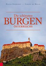 ISBN 9783218008181: Die schönsten Burgen Österreichs