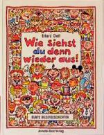 ISBN 9783219104998: Wie siehst du denn heute wieder aus! (Betz bunte Bildergeschichten)