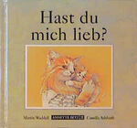 ISBN 9783219107883: Hast du mich lieb?