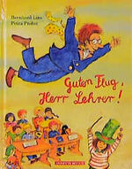 ISBN 9783219108316: Guten Flug, Herr Lehrer!