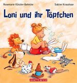 ISBN 9783219109375: Loni und ihr Töpfchen.