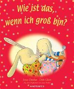 ISBN 9783219110012: Wie ist das, wenn ich gross bin?