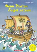 Barbara Cratzius: Wenn Piraten Segel set Barbara Cratzius: Wenn Piraten Segel set